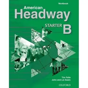 American Headway Starter: Workbook B by John Soars [Repost] 