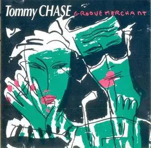 Tommy Chase - Groove Merchant (1987) {Stiff Records}