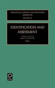 Identification and Assessment, Volume 16 (Advances in Learning and Behavioral Disabilities)