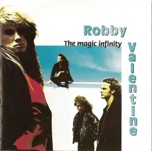 Robby Valentine - The Magic Infinity [Japan Edition] (1994)