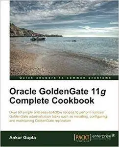 Oracle Goldengate 11g Complete Cookbook (Repost)