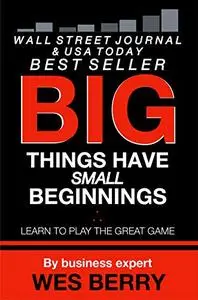 Big Things Have Small Beginnings: Learn to Play the Great Game