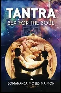 Tantra: Sex for the Soul