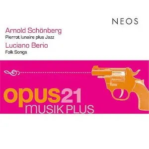 Schoenberg & Berio - Pierrot lunaire; Folksongs (2007)
