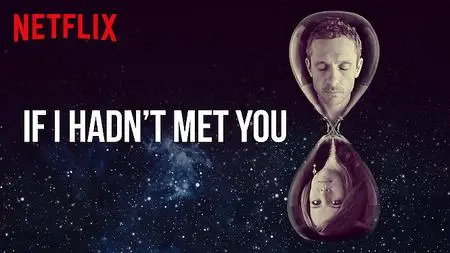 If I Hadn't Met You (2019)