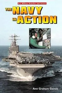 The Navy in Action (U.S. Military Branches and Careers) (Repost)