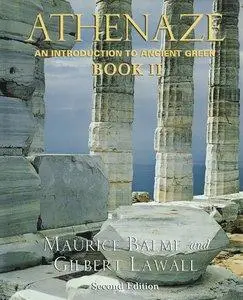 Maurice Balme, Gilbert Lawall - Athenaze: An Introduction to Ancient Greek, Book II [Repost]