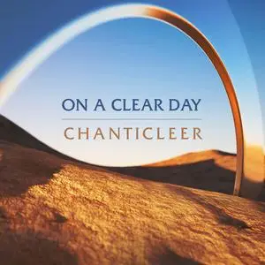 Chanticleer - On a Clear Day (2023)
