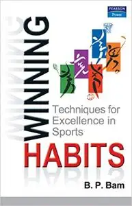 Winning Habits: Techniques for Excellence in Sports