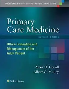 Primary Care Medicine: Office Evaluation and Management of the Adult Patient, 7th edition