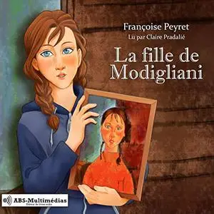 Françoise Peyret, "La fille de Modigliani"