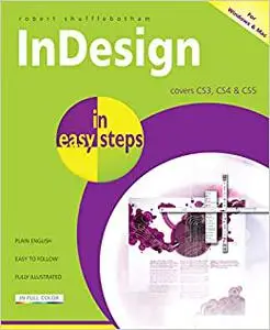 InDesign in easy steps: Covers Versions CS3, CS4, and CS5