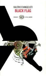 Valerio Evangelisti - Black Flag (Repost)