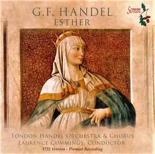 Laurence Cummings, London Handel Orchestra and Choir - Handel: Esther [1732 Version] (2007)