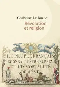 Christine Le Bozec, "Révolution et religion"