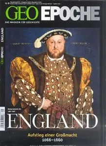 GEO Epoche No 49 ENGLAND-Aufstieg einer Großmacht 1066 - 1660