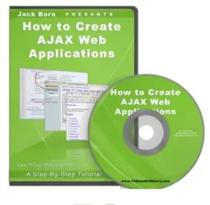 How to Create AJAX Web Applications Using jQuery [repost]