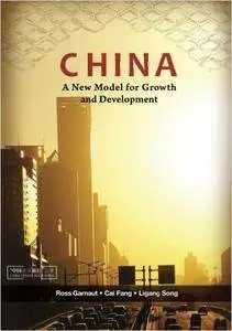 China: A New Model for Growth and Development