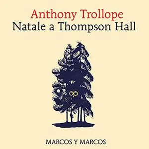 «Anthony Trollope» by Natale a Thompson Hall