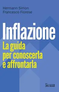 Simon Hermann, Francesco Fiorese - Inflazione: La guida per conoscerla e affrontarla