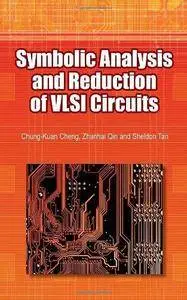 Symbolic Analysis and Reduction of VLSI Circuits (Repost)