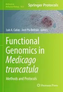 Functional Genomics in Medicago truncatula: Methods and Protocols