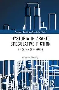 Dystopia in Arabic Speculative Fiction