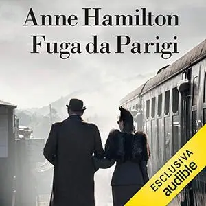 «Fuga da Parigi» by Anne Hamilton