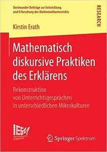 Mathematisch diskursive Praktiken des Erklärens (repost)