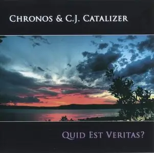 Chronos & C.J.Catalizer - Quid Est Veritas? (2009) (Repost)