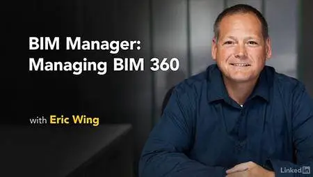 Lynda - BIM Manager: Managing BIM 360