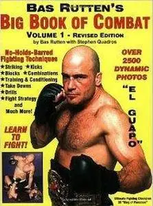 Bas Rutten's "Big Book of Combat" Volume 1 (Repost)