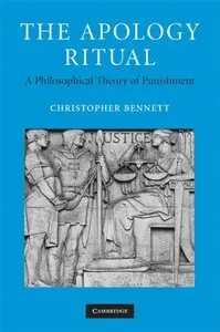 The Apology Ritual: A Philosophical Theory of Punishment (repost)