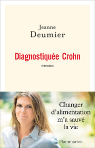 Jeanne Deumier, "Diagnostiquée Crohn"