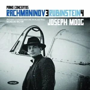 Rachmaninov: Piano Concerto No 3; Rubinstein: Piano Concerto No 4 - Joseph Moog (2012)