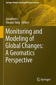 Monitoring and Modeling of Global Changes: A Geomatics Perspective (Repost)