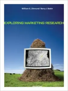 Exploring Marketing Research, 9 Edition