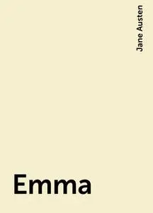 «Emma» by Jane Austen