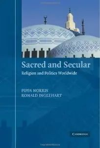 Sacred and Secular: Religion and Politics Worldwide [Repost]