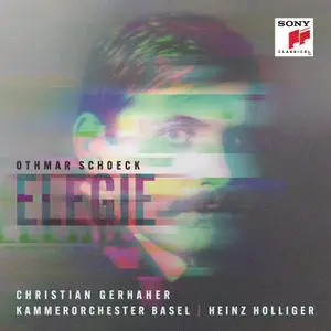 Christian Gerhaher - Schoeck - Elegie, Op. 36 (2022)