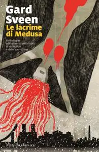 Gard Sveen - Le lacrime di Medusa