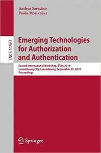 Emerging Technologies for Authorization and Authentication: Second International Workshop, ETAA 2019, Luxembourg City, L