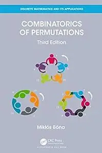 Combinatorics of Permutations (3rd Edition)
