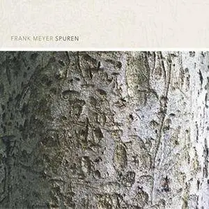 Frank Meyer - Spuren (2016)