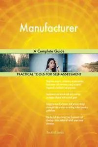 Manufacturer A Complete Guide
