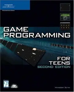 Maneesh Sethi, Game Programming for Teens (Repost) 