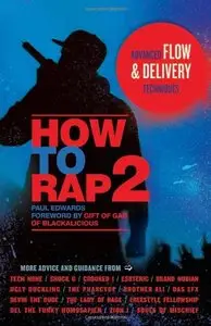 How to Rap 2: Advanced Flow and Delivery Techniques