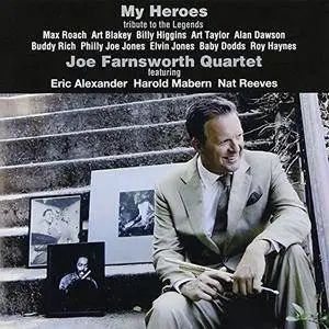 Joe Farnsworth Quartet - My Heroes, Tribute to the Legends (2014)