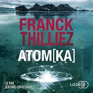 Franck Thilliez, "AtomKa"