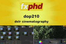 fxphd - DOP210 - DSLR Cinematography